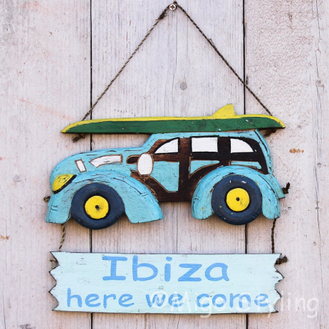 Ibiza here come Tekst bordje 
